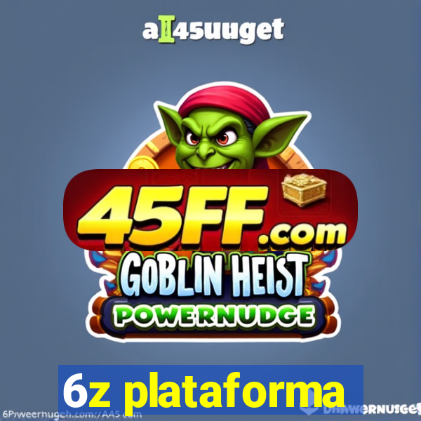 6z plataforma
